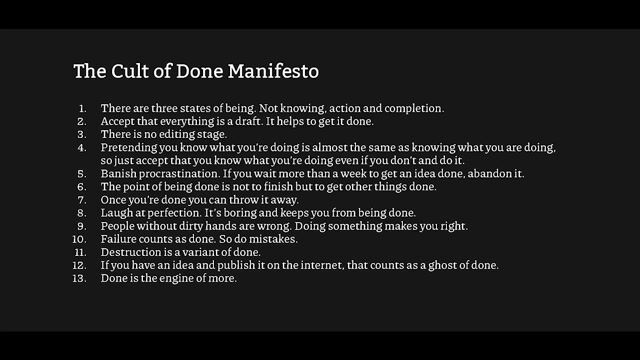 Using the Cult of Done manifesto as a guide