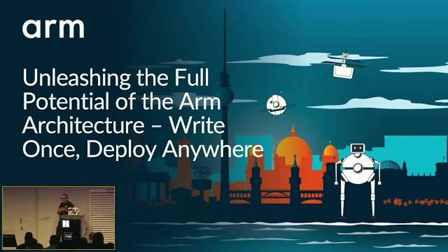 Unleashing the Full Potential of the Arm Architecture – Write Once, Deploy Anywhere thumbnail