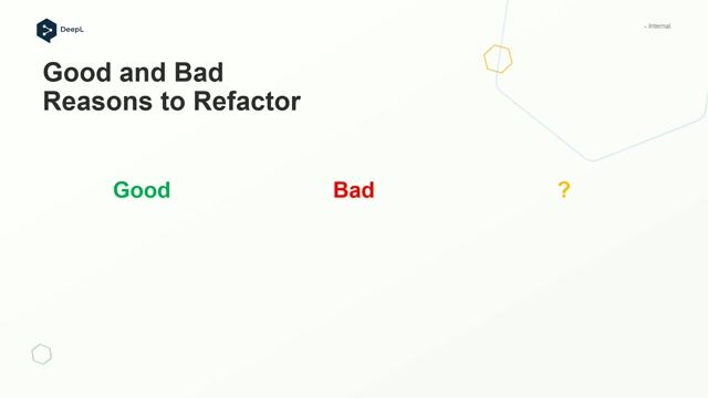 Differentiating good and bad reasons for refactoring
