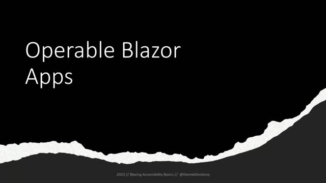 Ensuring Blazor applications are fully operable