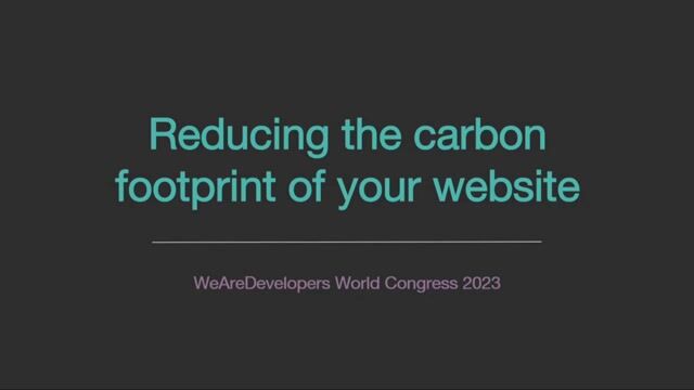 Reducing the carbon footprint of your website