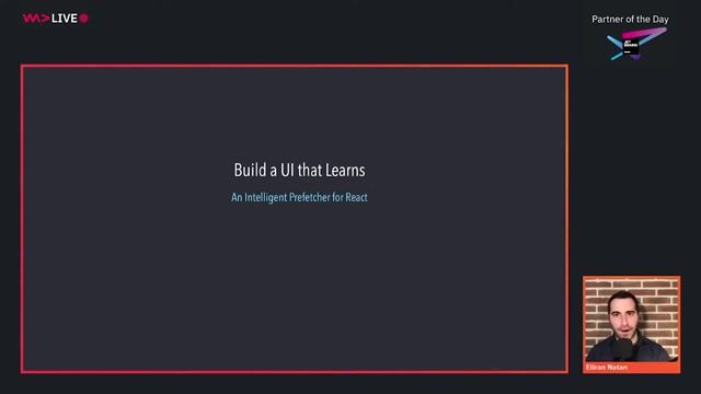 Eliran Natan - Build UIs that learn - Discover the powerful combination of UI and AI
