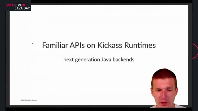 Adam Bien - 2021: Familiar APIs on Kickass Runtimes #slideless