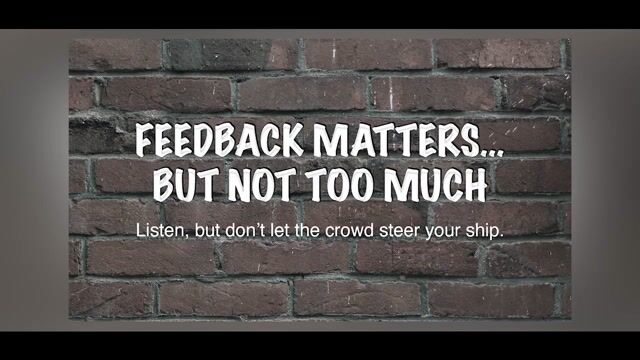 Be selective with feedback to avoid a bloated product