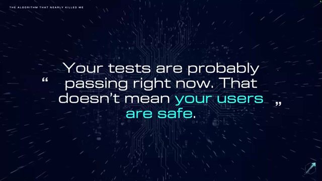 The Algorithm That Nearly Killed Me: When Testing Isn't Enough thumbnail