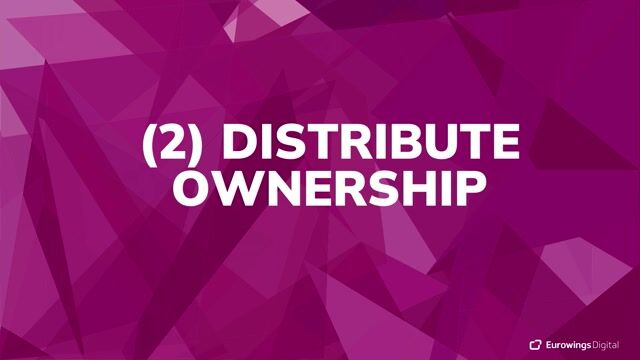 Pitfall 2: Diluting responsibility by distributing ownership